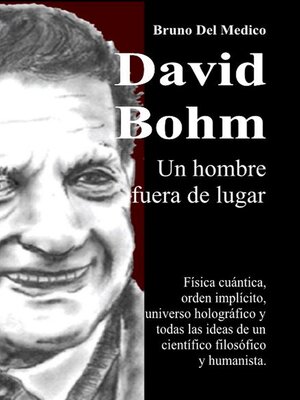 cover image of David Bohm. Un hombre fuera de lugar